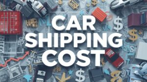 How Much Does It Cost to Ship a Car Overseas?
